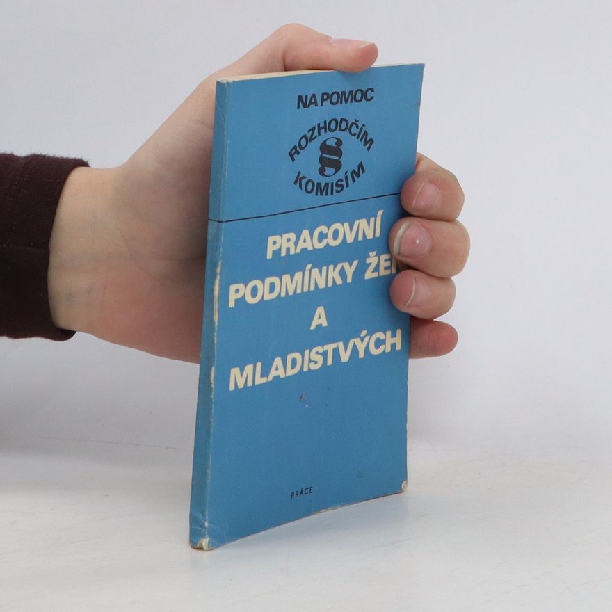 Ladislav Jouza Pracovní podmínky žen a mladistvých