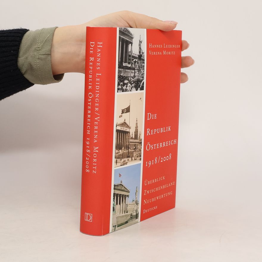 Hannes Leidinger Die Republik Österreich 1918/2008