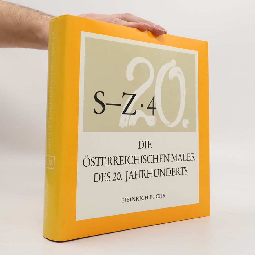 Heinrich Fuchs Die österreichischen Maler des 20. Jahrhunderts. S-F.4
