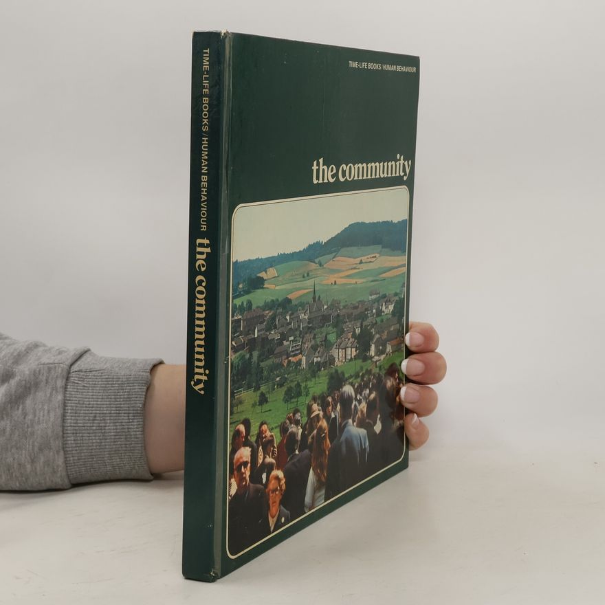 Kolektív autorov Time-Life Books/ Human Behaviour. The Community