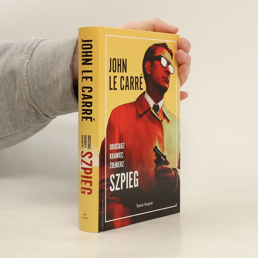 John le Carré Druciarz, krawiec, żołnierz, szpieg