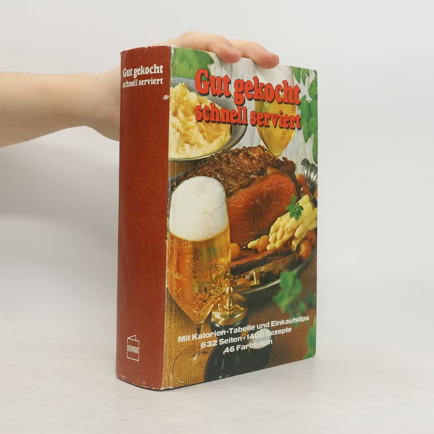 Autorenkollektiv Gut gekocht, schnell serviert