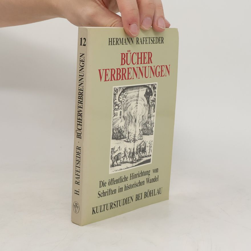 Hermann Rafetseder Bücherverbrennungen
