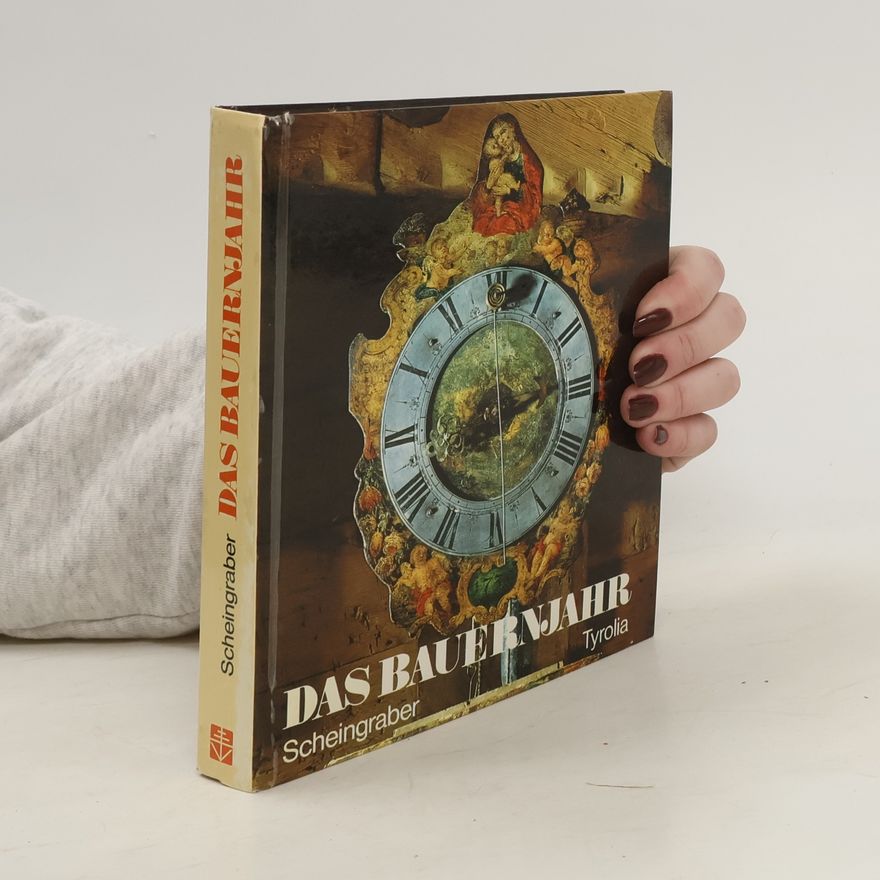 Wernher Scheingraber Das Bauernjahr