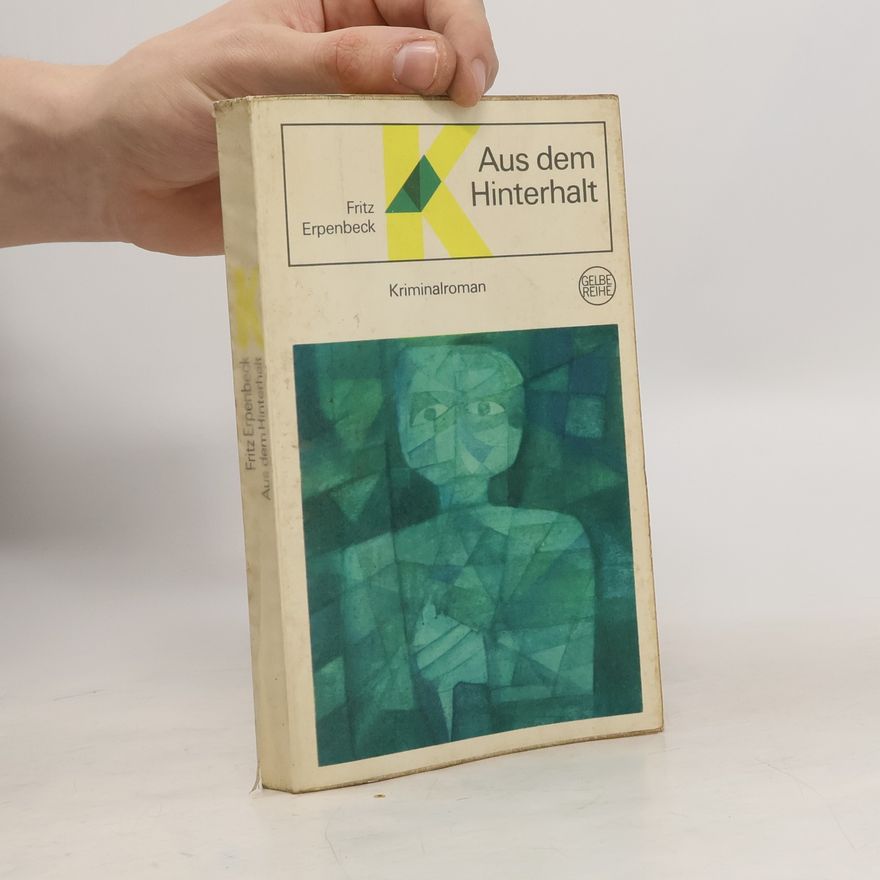 Fritz Erpenbeck Aus dem Hinterhalt