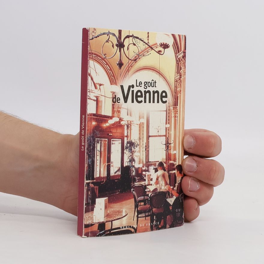 Various authors Le goût de Vienne
