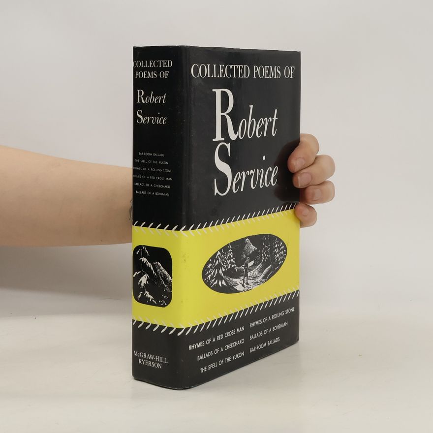 Robert Service Collected Poems of Robert Service