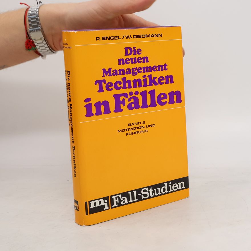 Wolfgang Riedmann Die neuen Managmenttechniken in Fällen. Band 2