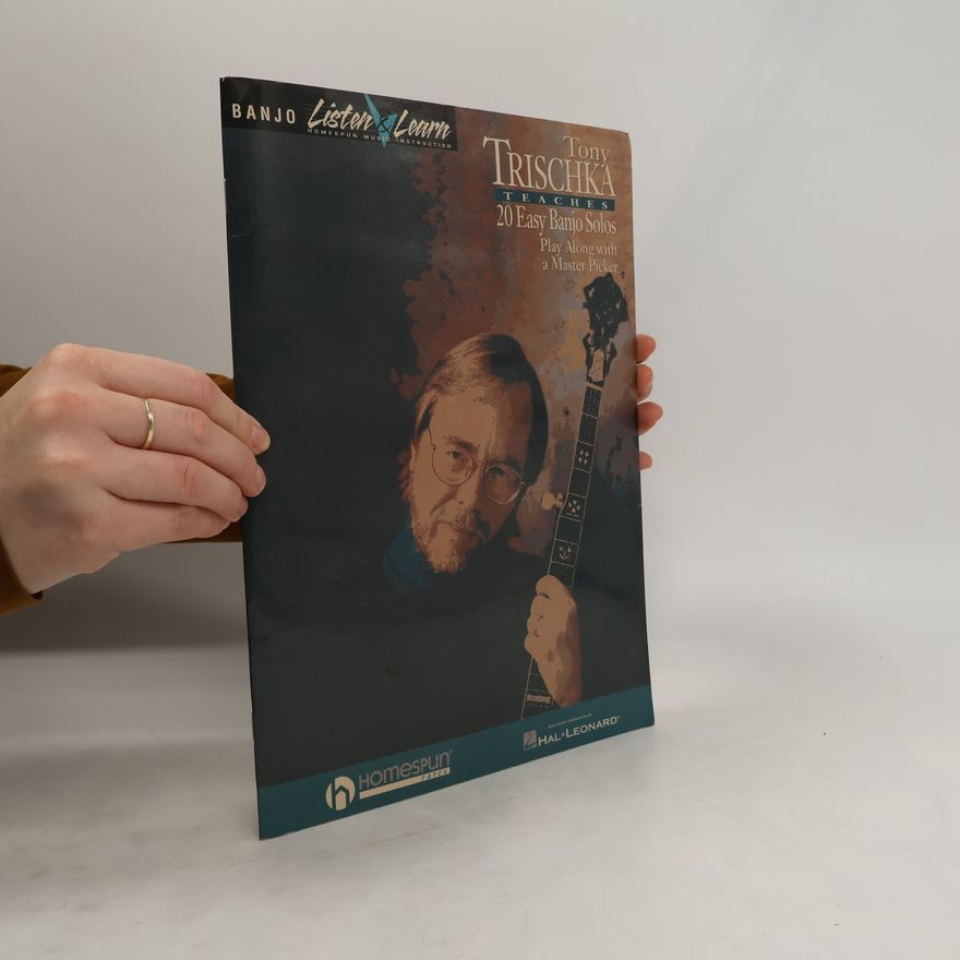 Tony Trischka Tony Trischka Teaches 20 Easy Banjo Solos. Play Along Wioth a Master Picker