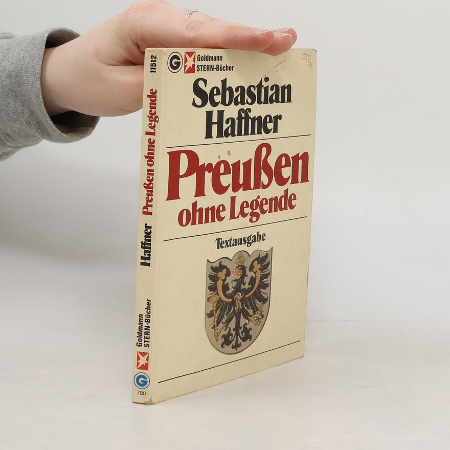 Sebastian Haffner Preußen ohne Legende