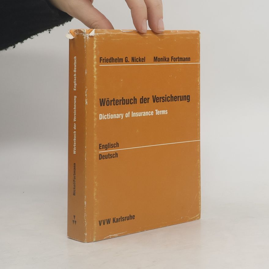 Friedhelm G. Nickel Wörterbuch der Versicherung