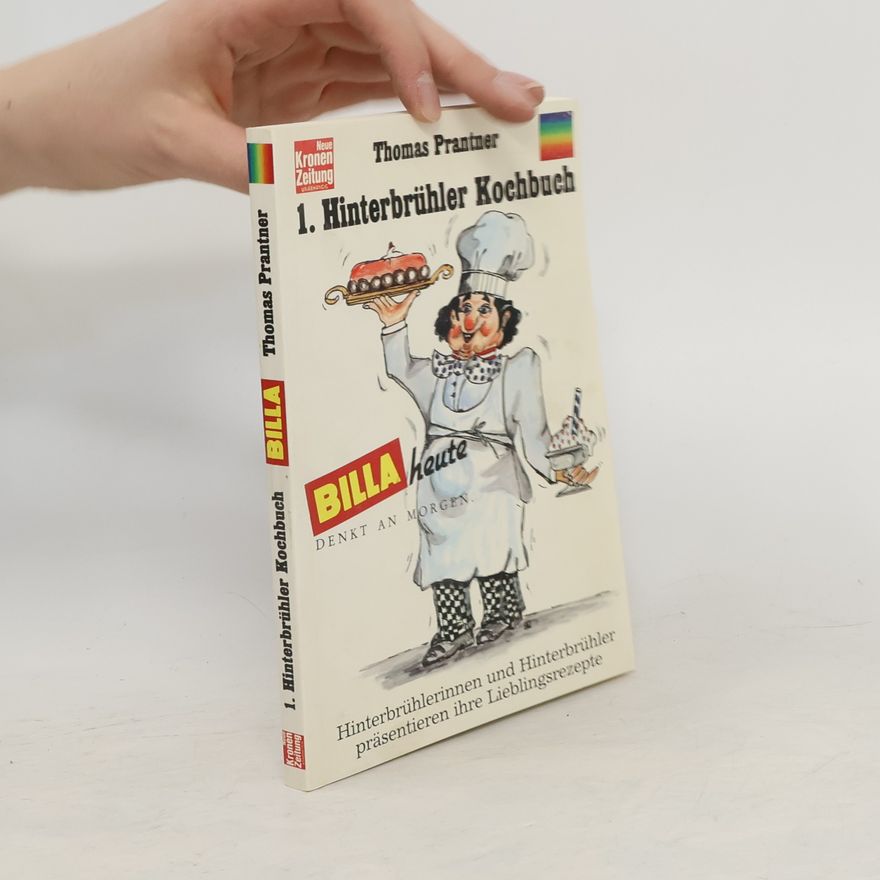 Thomas Prantner 1. Hinterbrühler Kochbuch