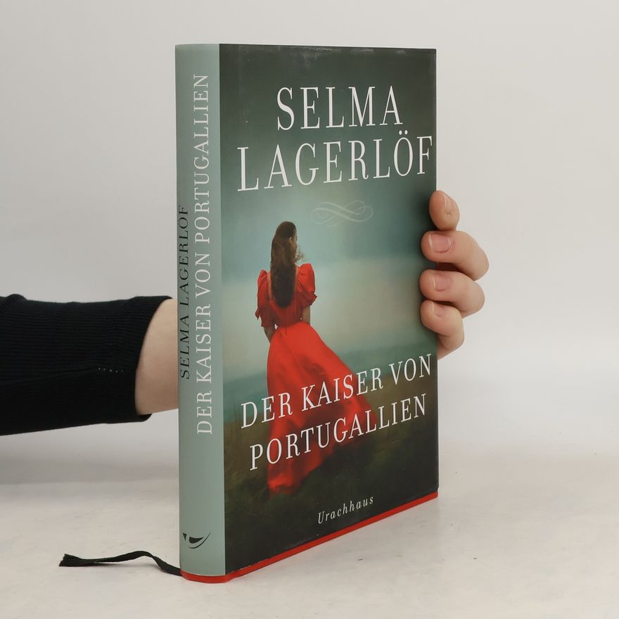 Selma Lagerlöf Der Kaiser von Portugallien