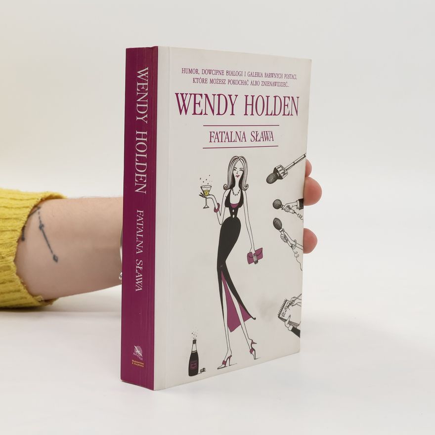 Wendy Holden Fatalna sława