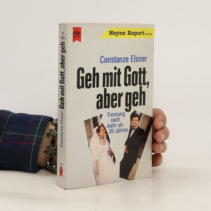 Constanze Elsner Geh mit Gott, aber geh