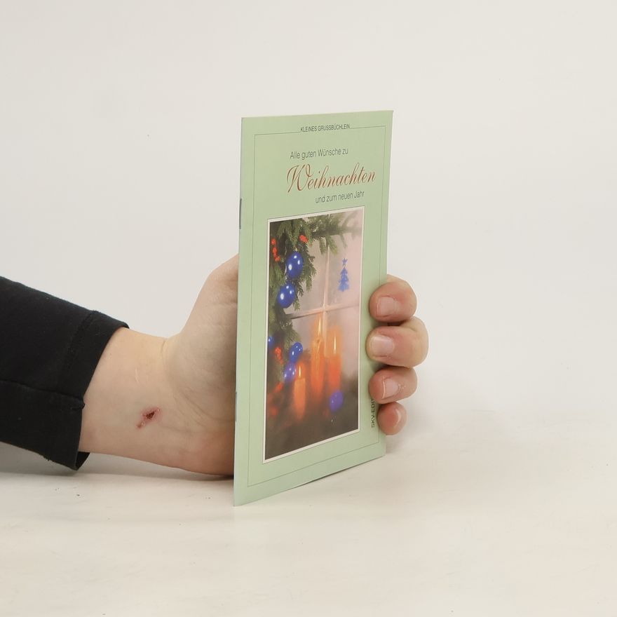 Various authors Alle guten Wünsche zu Weihnachten und zum neuen Jahr
