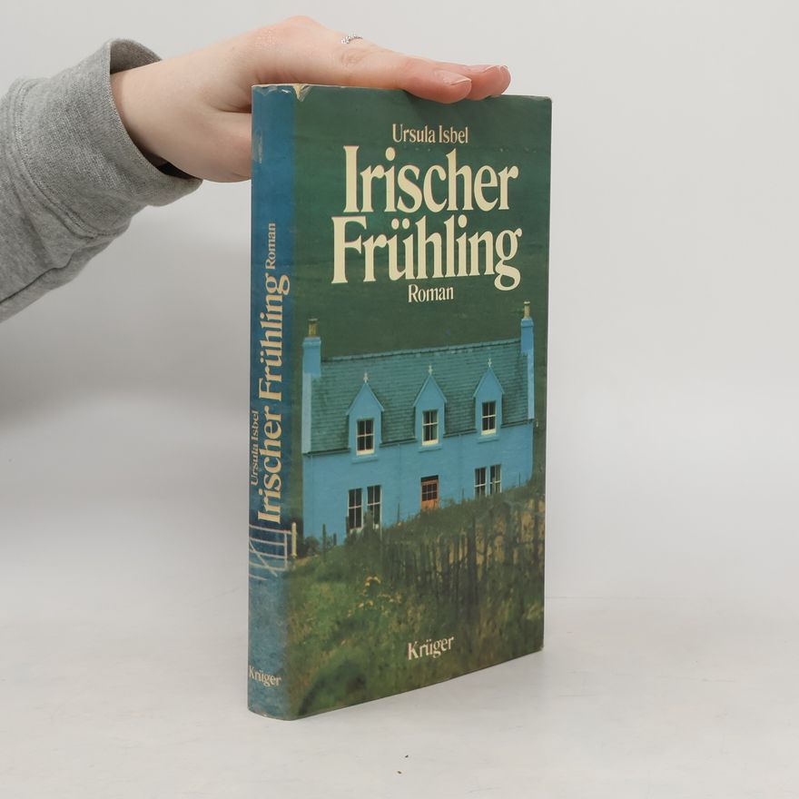 Ursula Isbel Irischer Frühling