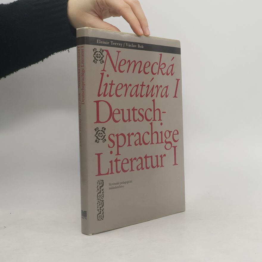 Elemír Terray Nemecká literatúra I . Deutschsprachige Literatur I