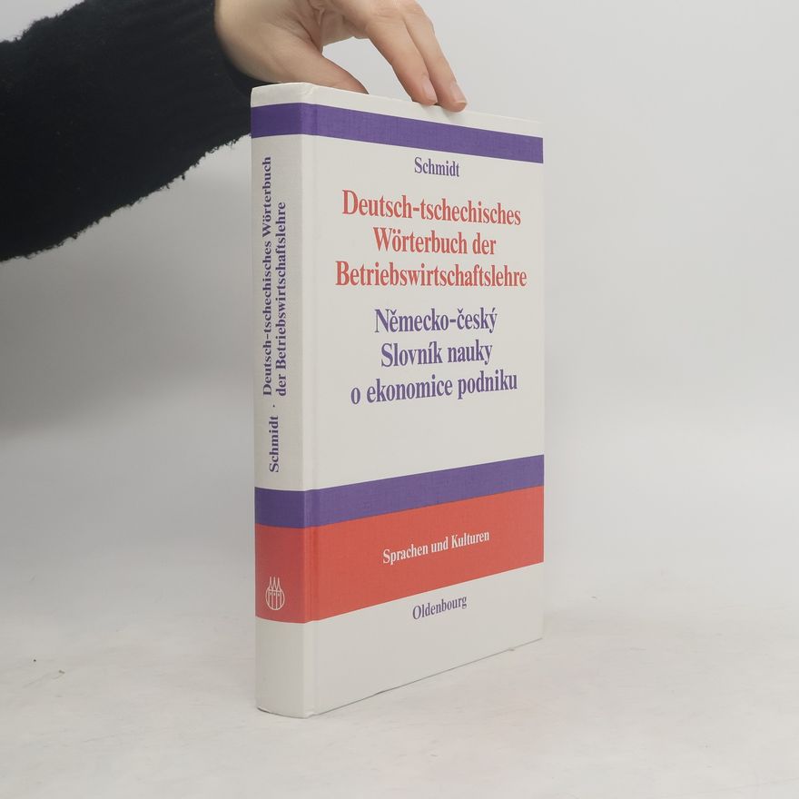 Peter Schmidt Deutsch-tschechisches Wörterbuch der Betriebswirtschaftslehre