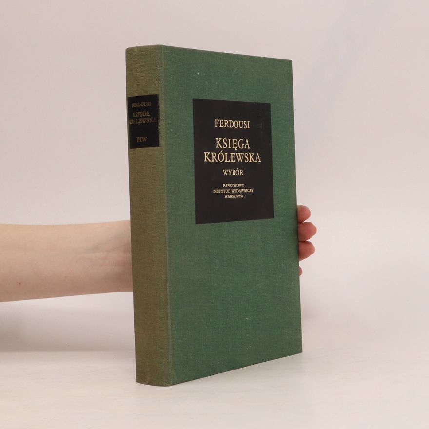 Firdausí Księga królewska. Wybór