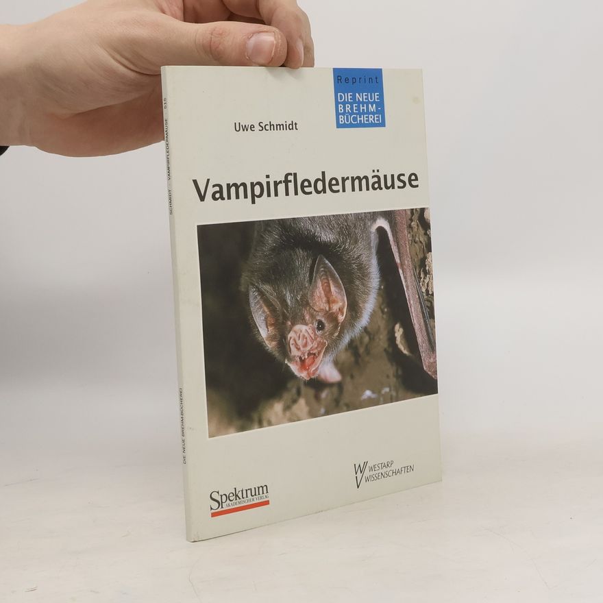 Uwe Schmidt-Kasparek Vampirfledermäuse