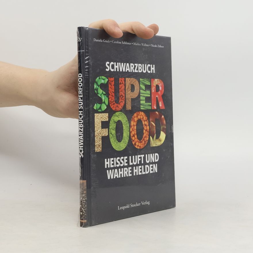 Daniela Grach Schwarzbuch Superfood
