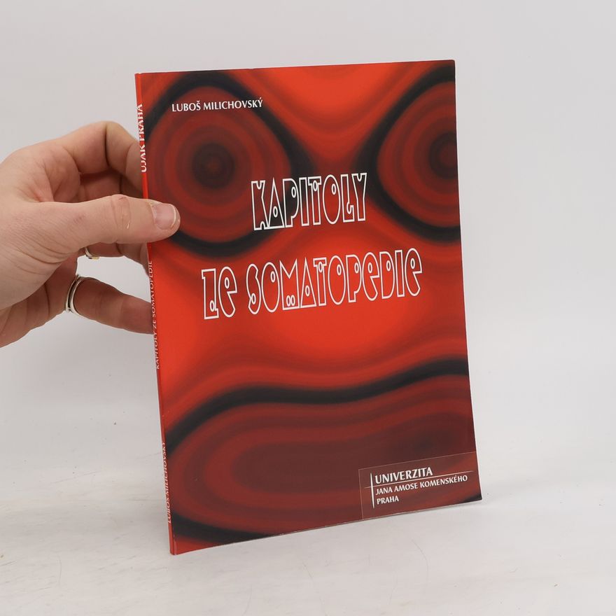 Luboš Milichovský Kapitoly ze somatopedie