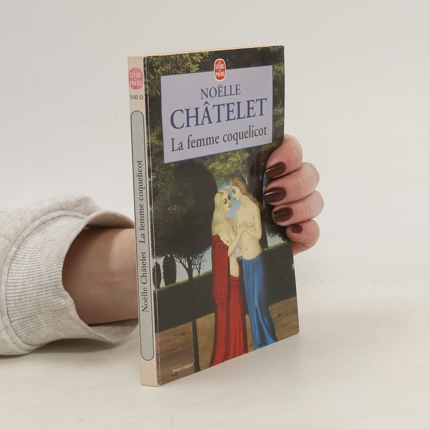Noëlle Châtelet La femme coquelicot