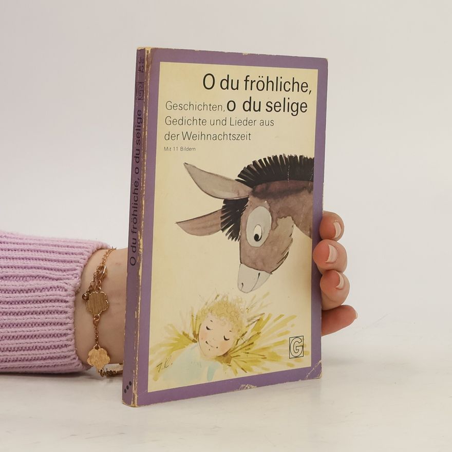 Autorenkollektiv O du fröhliche, o du selige