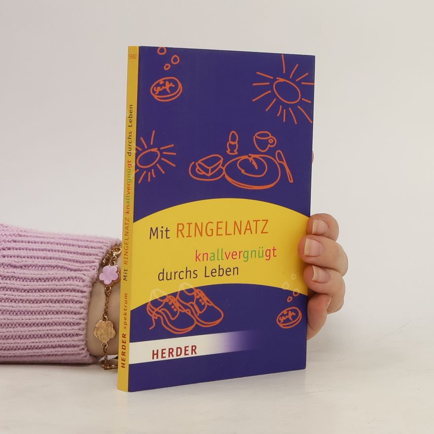 Joachim Ringelnatz Mit Ringelnatz knallvergnügt durchs Leben