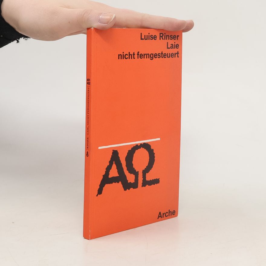Luise Rinser Laie nicht ferngesteuert