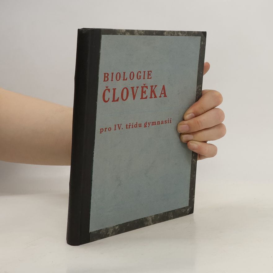 Kolektiv autorů Biologie člověka pro IV. třídu gymnásií