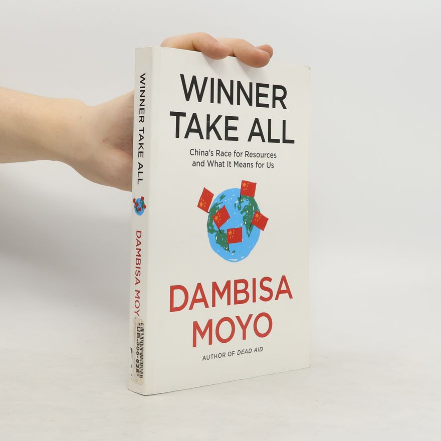 Dambisa Moyo Winner Take All