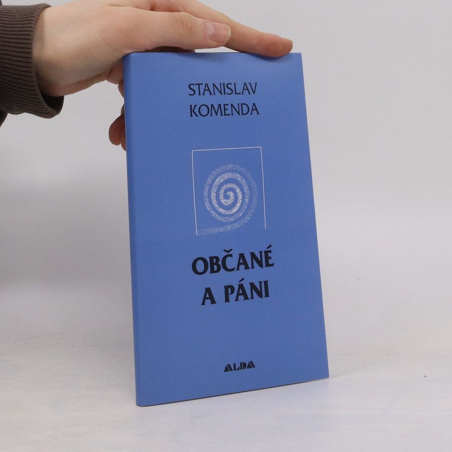 Stanislav Komenda Občané a páni