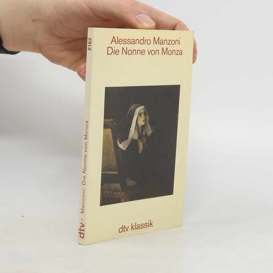 Alessandro Manzoni Die Nonne von Monza
