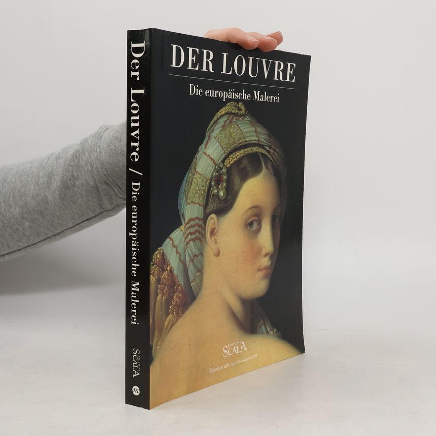 Michel Laclotte Der Louvre. Die europäische Malerei