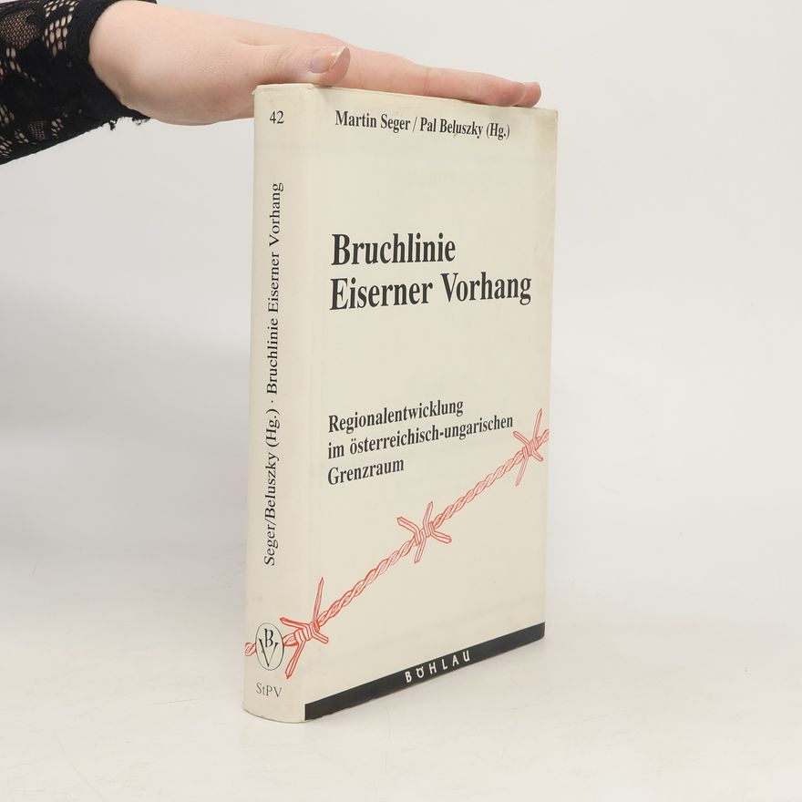 Martin Seger Bruchlinie Eiserner Vorhang