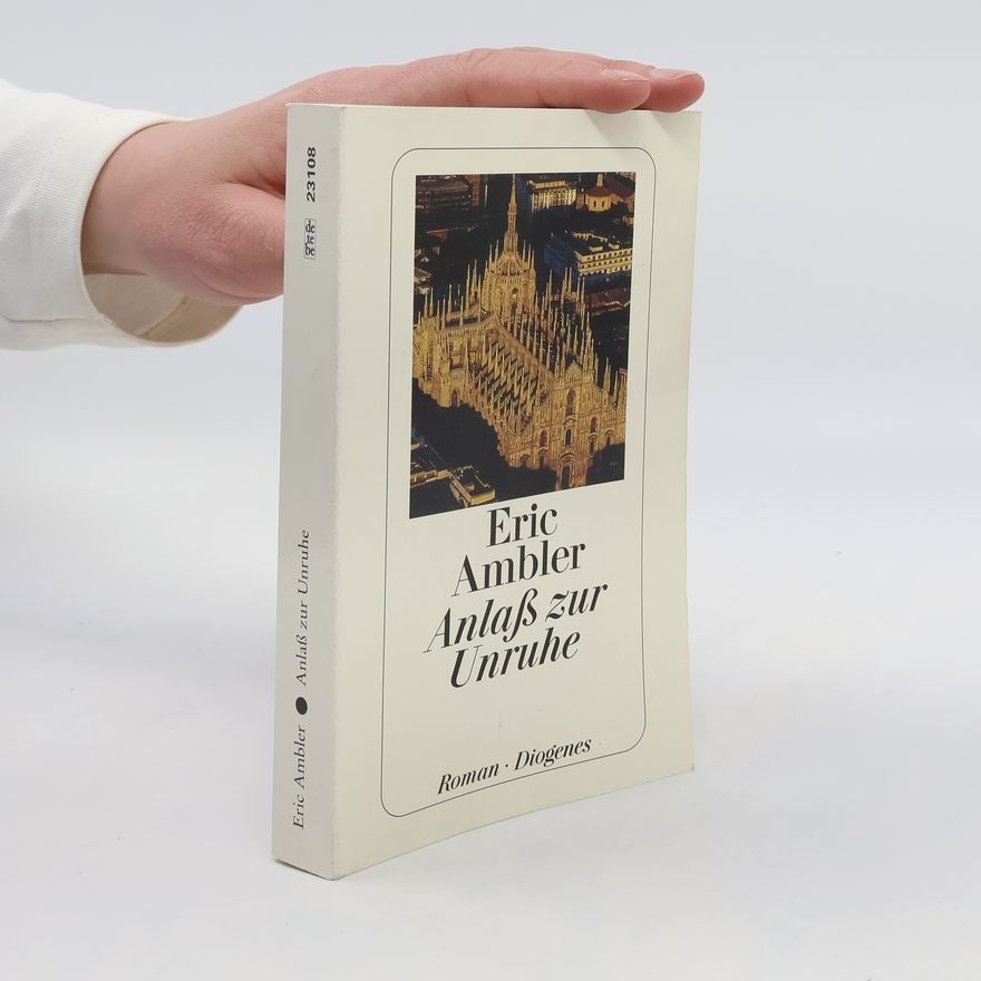 Eric Ambler Anlaß zur Unruhe