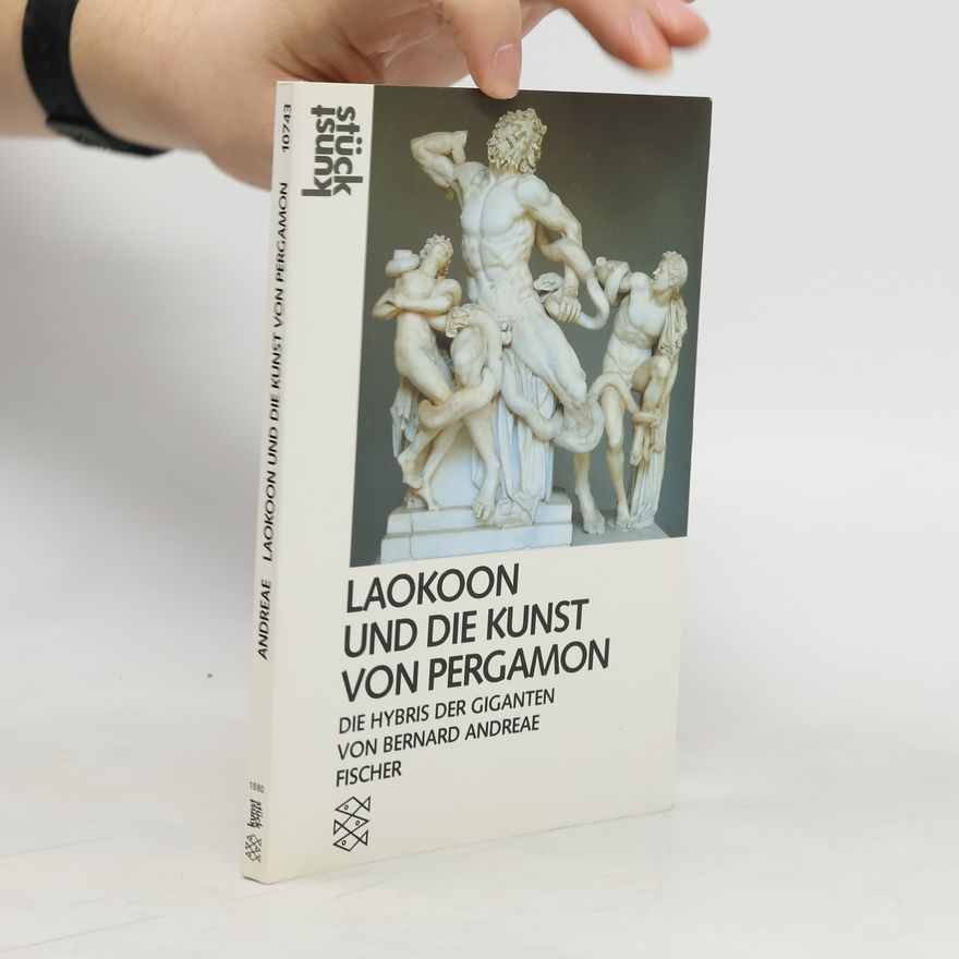 Bernard Andreae Laokoon und die Kunst von Pergamon