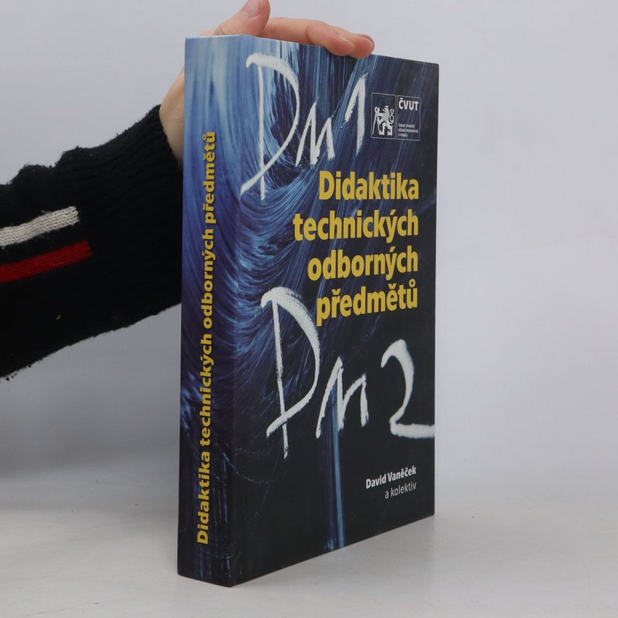 David Vaněček Didaktika technických odborných předmětů