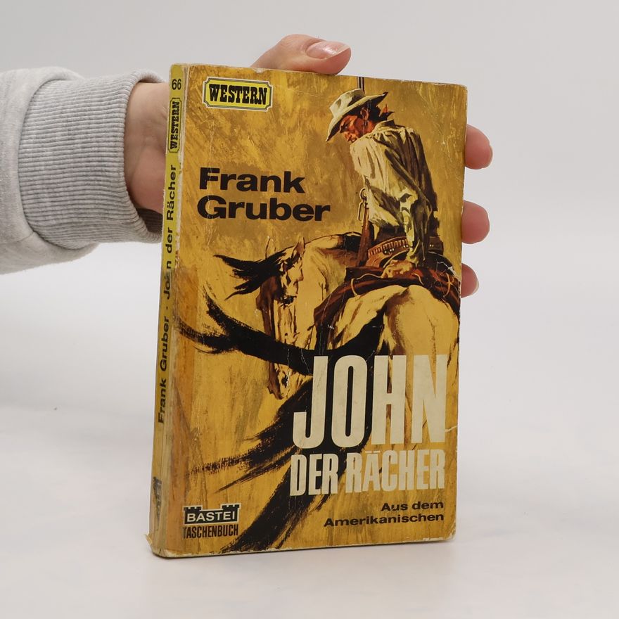 Frank Gruber John der Rächer
