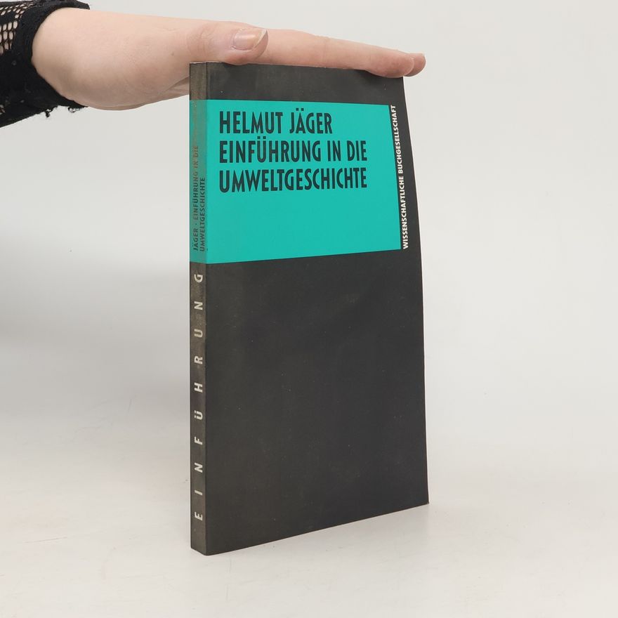 Helmut Jäger Einführung in die Umweltgeschichte