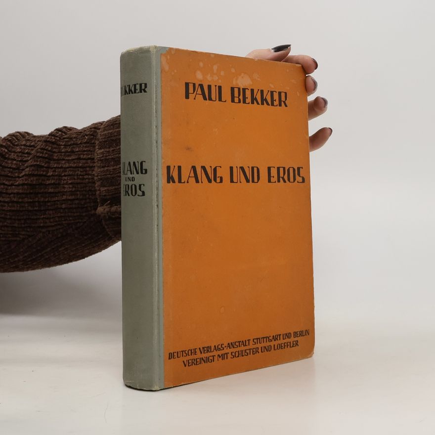 Paul Bekker Klang und Eros