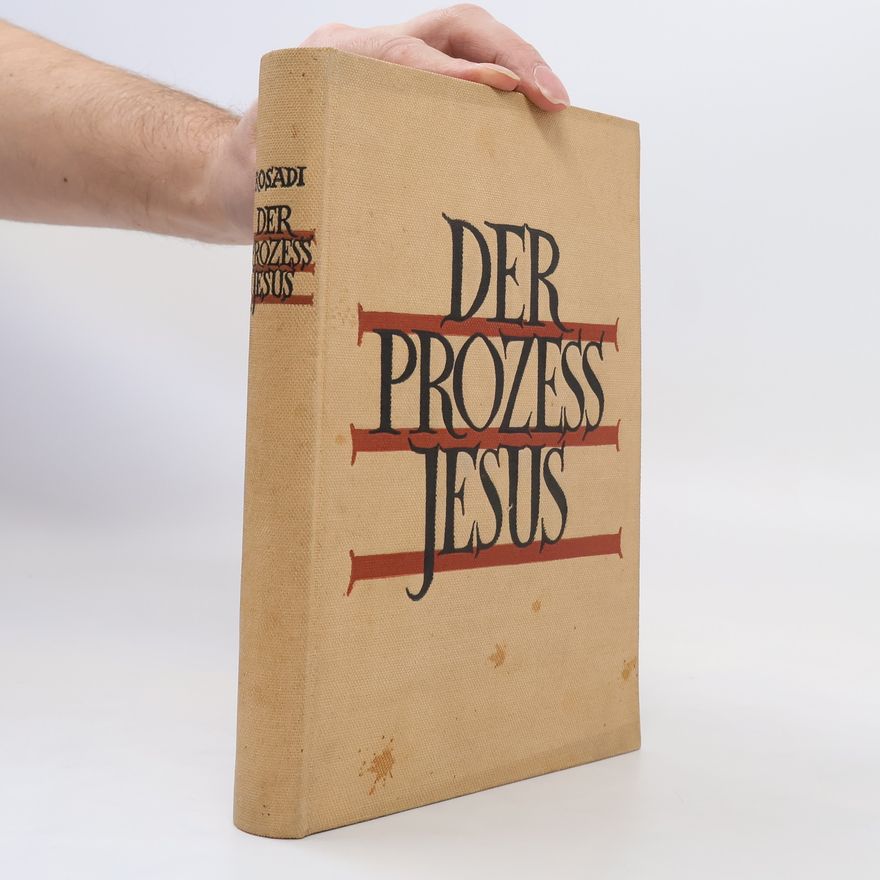 Giovanni Rosadi Der Prozess Jesu