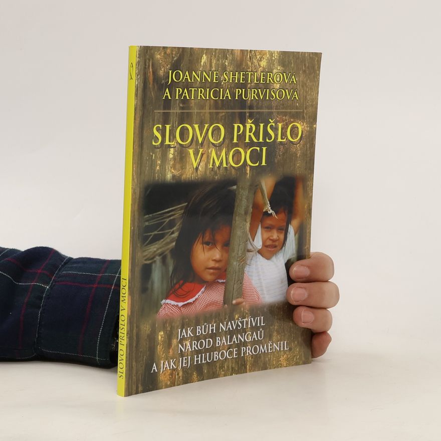 Joanne Shetler Slovo přišlo v moci