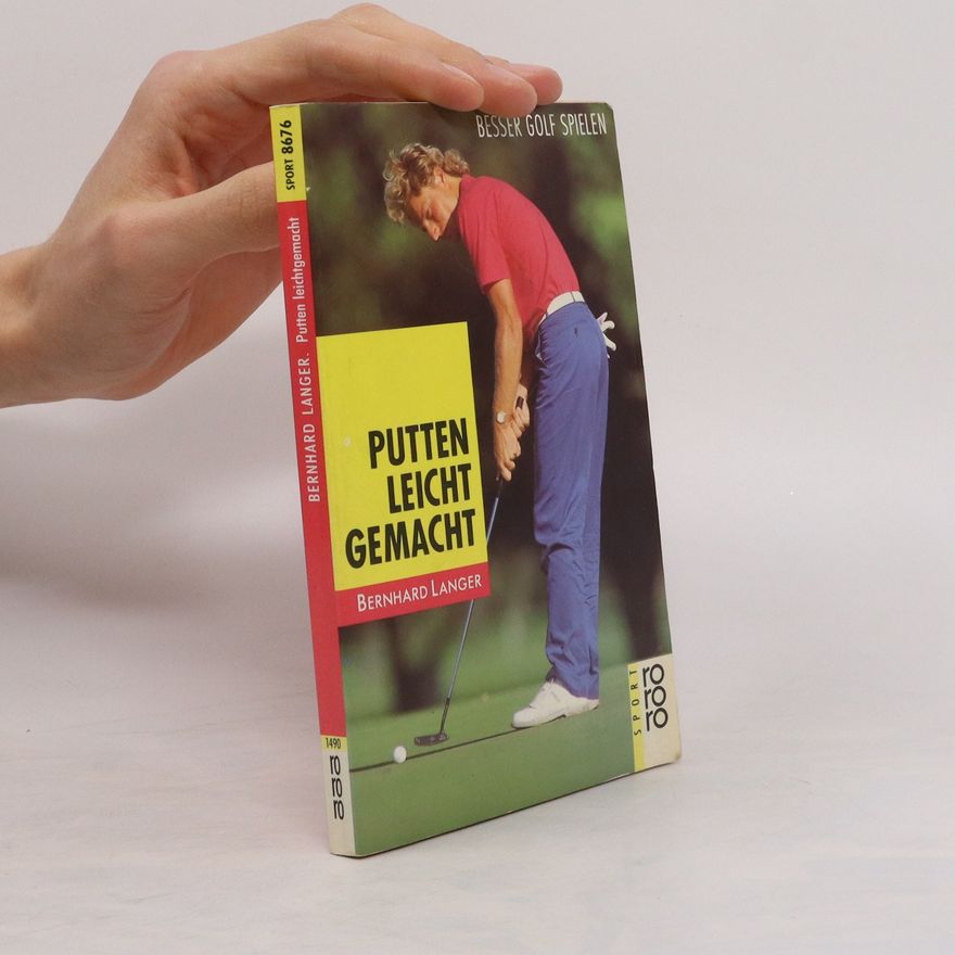 Bernhard Langer Putten leicht gemacht