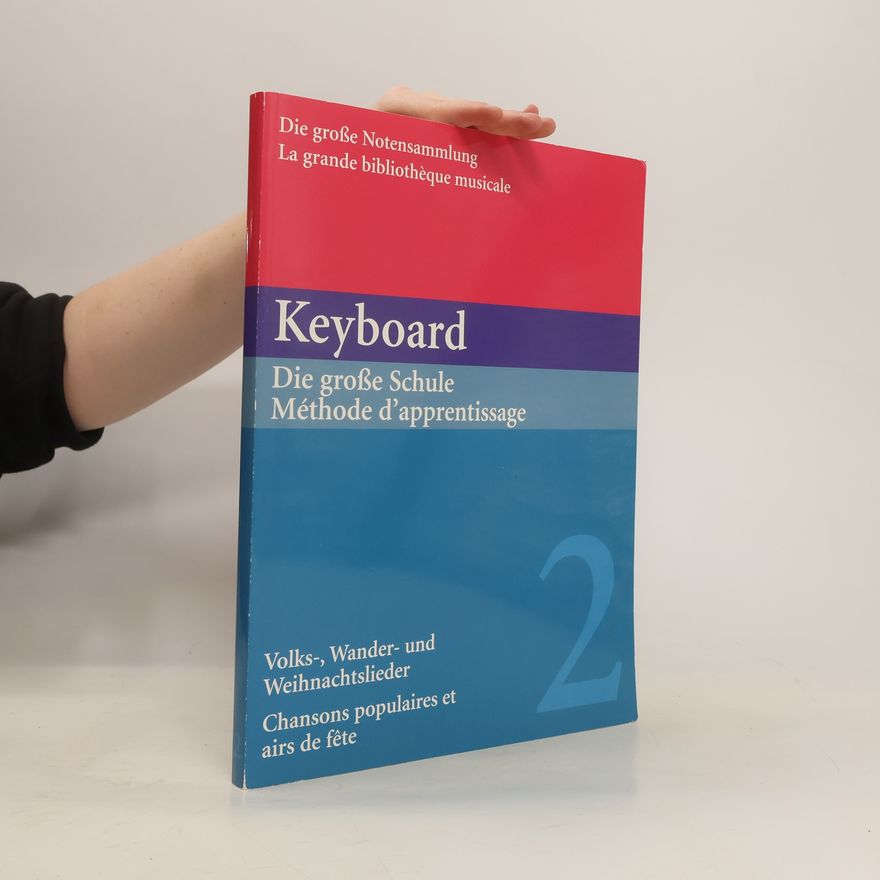 Autorenkollektiv Keyboard. Die große Schule Méthode d'apprentissage 2