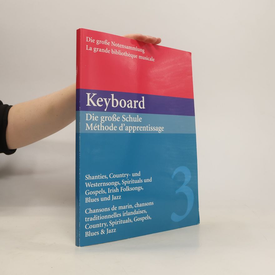 Autorenkollektiv Keyboard. Die große Schule Méthode d'apprentissage 3