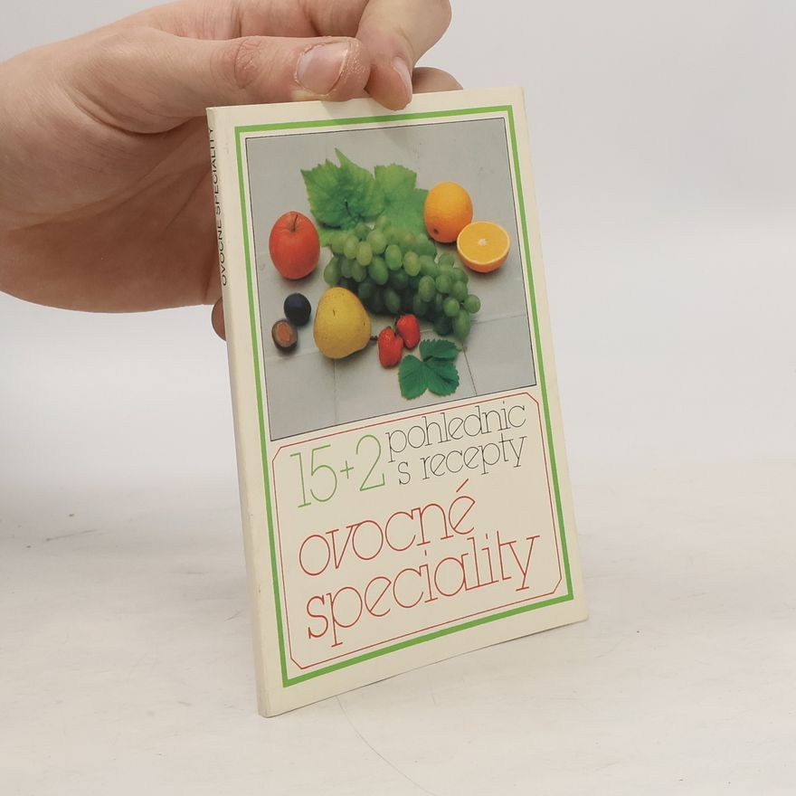 Petr Holzner 15+2 pohlednic s recepty. Ovocné speciality