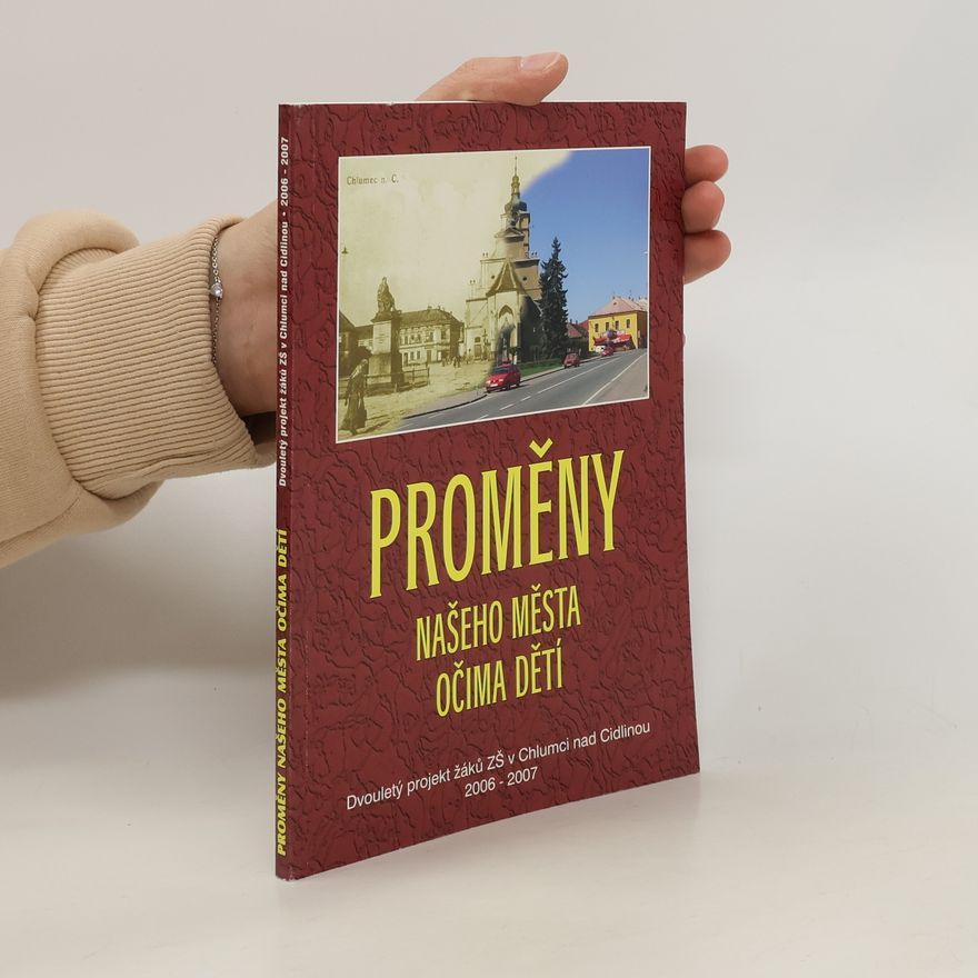 Autorenkollektiv Proměny našeho města očima dětí